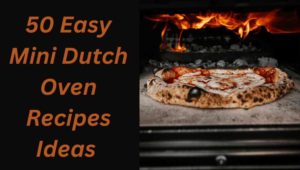 Mini Dutch Oven Recipes