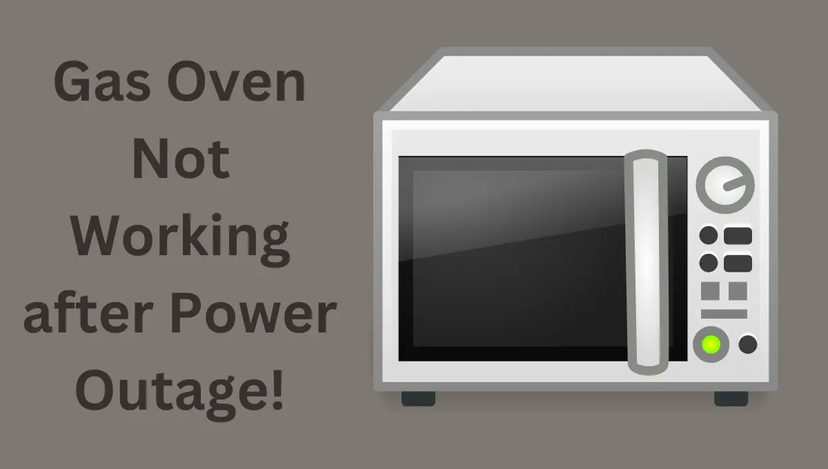 Gas Oven Not Working after Power Outage