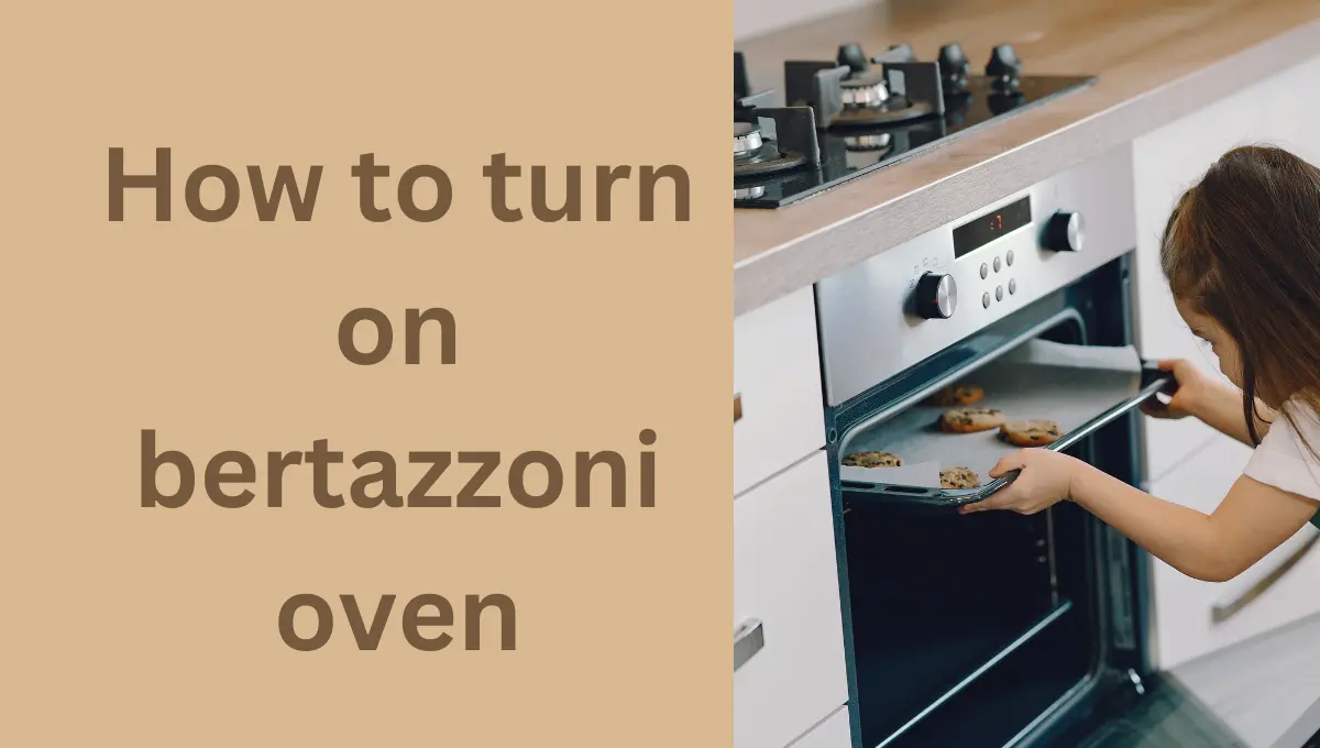 How to turn on bertazzoni oven