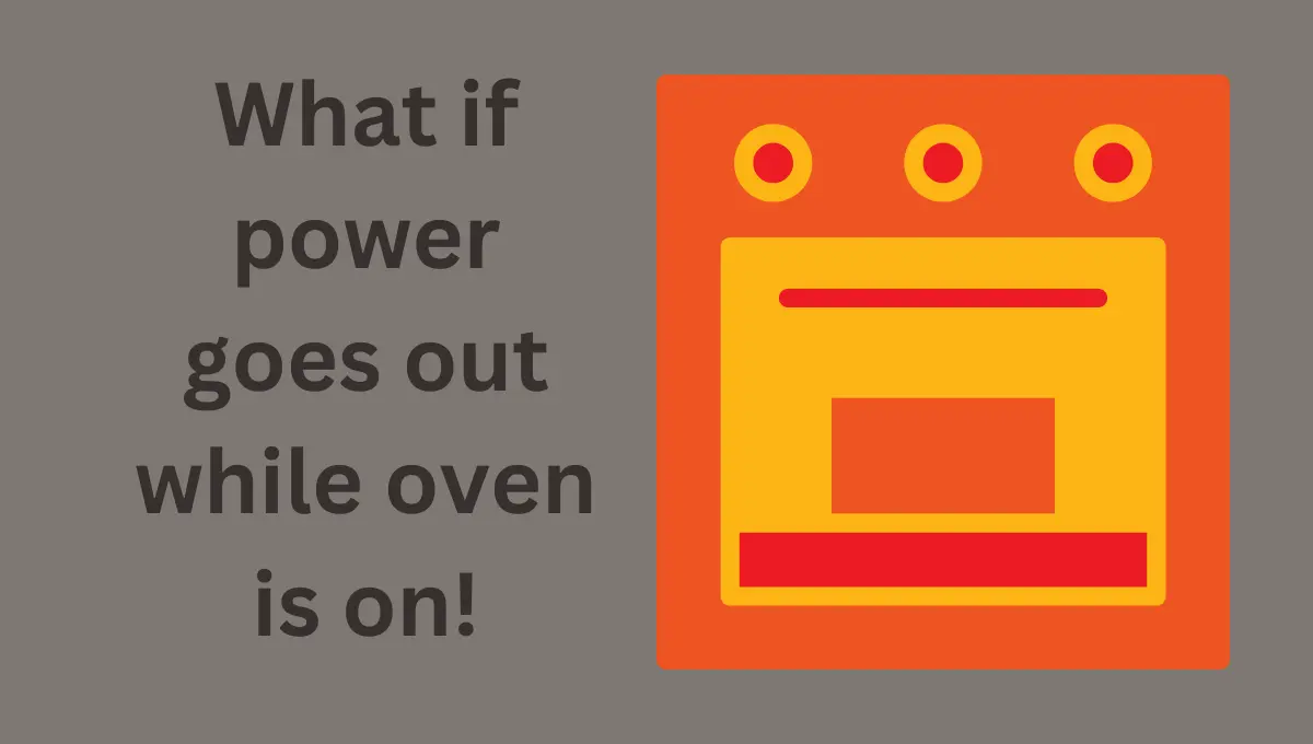 What if power goes out while oven is on
