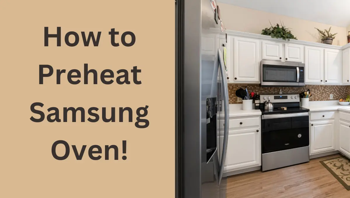 How to Preheat Samsung Oven