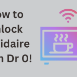 How to unlock frigidaire oven dr 0